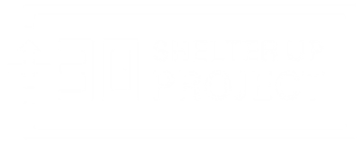 SHELTER UP +30 PROJECT